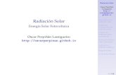 Radiación Solar - Energía Solar Fotovoltaicaoscarperpinan.github.io/esf/RadiacionSolar.pdf · Energía Solar Fotovoltaica Oscar Perpiñán Lamigueiro . Naturaleza de la radiación