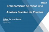 Entrenamiento de midas Civillatinamerica.midasuser.com/web/upload/sample/Analisis_Sismico_Mar... · Entrenamiento de midas Civil Análisis Sísmico de Puentes Edgar De Los Santos