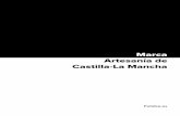 Marca Artesanía de Castilla-La Mancha · PDF fileValla publicitaria Merchandising: delantal Merchandising: llavero. Manual de uso de la Marca Promocional de Artesanía de Castilla-La