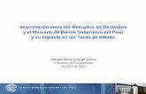 Interrelación entre los Mercados de Derivados y el Mercado ... · PDF filey el Mercado de Bonos Soberanos del Perú ... Mayor participación de no residentes e ingreso de AFP ...