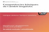 Llengua catalana i llengua castellana - Patrimoni Culturalculturaeducacio.gencat.cat/admin/uploads/docs/20160926140211XXXX… · 5 Introducci ó ... culum de les àrees de llengua