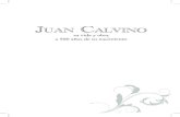 Juan Calvino - Editorial Clie · PDF fileLa presente antología de textos sobre la vida y obra de Juan Calvino es el resultado de varios años de investigación personal y colectiva.