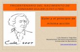 TRICENTENARIO DEL NACIMIENTO DE LEONHARD …hermes.ffn.ub.es/luisnavarro/presentaciones_archivos/Euler_IMUB.pdf · - Búsqueda de soluciones mediante radicales para ... -Primera teoría