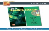 LIBRO + CD - play-music.com · PDF fileBass Training Session - Funk & soul PDF + MP3 Este método también puede ser descargado directamente en tu ordenador. vas a obtener un documento