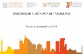 UNIVERSIDAD AUTÓNOMA DE TAMAULIPASsustentabilidad.uat.edu.mx/documentos/reporte comite... · Instituto de Ecología Aplicada Análisis del ecosistema en la cuenca de Burgos, Tamaulipas