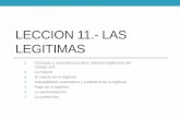 LECCION 11.- LAS LEGITIMAS - digibug.ugr.esdigibug.ugr.es/bitstream/10481/29790/1/LECCION 11.- LAS LEGITIMAS.… · ... derechos Cobrar su legítima antes que los legatarios ... salvo