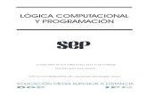 LÓGICA COMPUTACIONAL Y PROGRAMACIÓN · PDF file2 LÓGICA COMPUTACIONAL Y PROGRAMACIÓN Cuadernillo de procedimientos para el aprendizaje 1999. Secretaría de Educación Pública