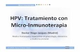 HPV: Tratamiento con Micro Inmunoterapia - samem.essamem.es/wp-content/uploads/2014/03/2014-16-01-Dr-Diego-Jacques... · Diego Jacques Grauwet Infecciones genitales por VPH tratadas