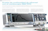 Prueba de conformidad de ethernet con el osciloscopio · PDF filecon el osciloscopio R&S®RTO ... del sector como laboratorio para la homologación de ... pio R&S®RTO es muy cómodo