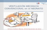 VENTILACIÓN MECÁNICA CONVENCIONAL. -  · PDF fileSDR (en fase temprana para evitar intubación, tras extubación, o después de administrar surfactante –INSURE-)