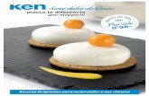 Semi dulce de Queso - ken-foods.comken-foods.com/images/pdf/semidulce-de-queso.pdf · Recetas Originales para sorprender a sus clientes. ... mediante postres como el sugerido. Un