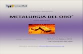 METALURGIA DEL ORO -  · PDF fileVI Encuentro Internacional de Metalurgia: METALURGIA EXTRACTIVA PERU 2016 , a realizarse en Lima, 24 al 26 de Agosto 2016