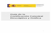Guía de la Certificación Catastral Descriptiva y Grá · PDF fileSe relacionan las distintas subparcelas de cultivo con indicación del tipo de cultivo o aprovechamiento, su intensidad