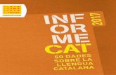 INF - plataforma- · PDF fileINF OR ME CAT 2017 2 1 Introducció 03 Dades sociolingüístiques 05 Cultura 13 Empresa i consum 19 Arrelament lingüístic 25 Ensenyament 29 Justícia