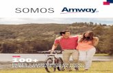 SOMOS - Amway  · PDF filevan andel y el Presidente doug devos. van andel es el expresidente de la cámara de comercio ... amway ayuda a transformar tu hogar para llevar una vida