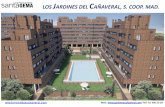 LOS JARDINES DEL CAÑAVERAL, S. COOP. MAD. · PDF fileINFORMACIÓN DEL DESARROLLO Jardines del Cañaveral, S.C.M. SITUACIÓN: El Cañaveral pertenece al distrito de Vicálvaro que