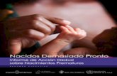 Informe de Acción Global sobre Nacimientos ... - · PDF fileNacidos Demasiado Pronto: Informe de Acción Global sobre Nacimientos Prematuros presenta las primeras ... y además dar