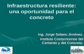 Infraestructura resiliente: una oportunidad para el · PDF fileconcreto Ing. Jorge Solano ... •En la ecología, se dice que ... Venecia, Italia, por ejemplo, está enfrentando lo