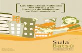 Las Bibliotecas Públicas: Una mirada a los Sistemas de ... · PDF file(BANGUAT) Proyecto de Bibliotecas de Guatemala (PROBIGUA) Bibliotecas de la Fundación Riecken Bibliotecas de