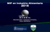 MIP en Industria Alimentaria 2016 - uic.org.ar · PDF fileTemario Módulo I Módulo II Introducción al MIP ETP - ETAS Roedores Generalidades Insectos Generalidades Aves Dañinas Animales