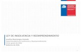 LEY DE INSOLVENCIA Y REEMPRENDIMIENTO - asech.cl · PDF fileGobierno de Chile 1 . 1. No incentivaba el emprendimiento: era una barrera de entrada para iniciar un proyecto. 2. ... juicio