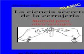 La ciencia secreta de la cerrajería - · PDF fileLa ciencia secreta de la cerrajería © 6 Pie de impresión Todos los derechos, incluyendo la traducción a lenguas extranjeras, la