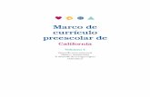 Preschool Framework Volume 1 (Spanish) - Child · PDF fileEl Marco de Currículo Preescolar de California, Volumen 1, fue desarrollado por la División de Educación Temprana y Apoyo,