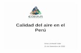 Calidad del aire en el Perú - klepel.ch 1309.pdf · Normatividad: Proyecto de Ley de Aire Limpio A I R E rticular las políticas de Gobierno dentificar y asignar competencias y funciones