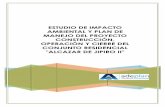 ESTUDIO DE IMPACTO AMBIENTAL Y PLAN DE MANEJO DEL PROYECTO ... · PDF file7.2.3.1 matriz de identificaciÓn y caracter de impactos ... 8.2 riesgos del ambiente hacia el proyecto. ...