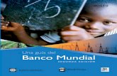SEGUNDA EDICIÓN “Un maravilloso recurso…” Esiteresources.worldbank.org/INTMEXICOINSPANISH/Resources/guiadel... · l Grupo del Banco Mundial es una fuente vital de ... Pueblos