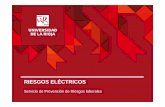 riesgos elé [Modo de compatibilidad] · PDF file 2 | Universidad de La Rioja | 18/05/2015 Efectos de la electricidad Con paso de corriente por el cuerpo: Muerte por fibrilación