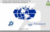 Presentación de PowerPoint CIAC12 CIIASA MEX.pdf · Introducir el Programa TRAINAIR de la OACI como metodología de enseñanza del sistema de instrucción mexicano. ASA ... • Manejo