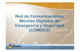 Red de Comunicaciones Móviles Digitales de Emergencia · PDF fileEs un proyecto previsto tanto en Plan de Infraestructuras Estratégicas ... prevención y rescate. ... para realizar