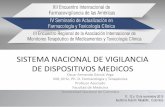 SISTEMA NACIONAL DE VIGILANCIA DE DISPOSITIVOS …ciemto.medicinaudea.co/system/comfy/cms/files/files/000/000/260... · sanitarias incluyen Sistemas de Vigilancia Post Mercado, ...