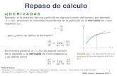 Repaso de cálculo - depa.fquim.unam.mxdepa.fquim.unam.mx/amyd/archivero/Repaso-Calculo_21056.pdf · GRM. Física I. Semestre 2013-1 1 Repaso de cálculo Referencias: - Ohanian, H.