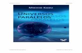 universos paralelos - Michio Kaku - librosmaravillosos.comlibrosmaravillosos.com/universosparalelos/pdf/Universos paralelos... · Universos Paralelos Michio Kaku Colaboración de