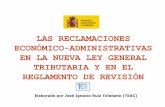 LAS RECLAMACIONES ECONÓMICO ... - · PDF file29/12/2005 TEAC 7. RECLAMACIONES ECONÓMICO-ADMINISTRATIVAS. 2) Organización y competencias: Órganos Económico-Administrativos del