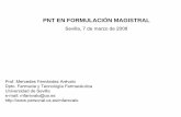 PNT EN FORMULACIÓN MAGISTRAL - personal.us.espersonal.us.es/mfarevalo/docs/master/pnt_formulacion_magistral.pdf · PNT EN FORMULACIÓN MAGISTRAL Sevilla, 7 de marzo de 2008 Prof.