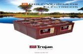 Golf/Veh’culos El ctricos - Trojan · PDF file3 Traveler™ 8V La batería de ciclo profundo Traveler 8V, el nuevo e innovador producto de Trojan Battery, revoluciona el mercado