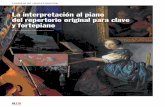 La interpretación al piano del repertorio original para ... · PDF fileLa interpretación al piano ... de la forma, la textura, la armonía, la melodía, el ritmo y el ethos (factores