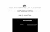 FILOSOFÍA I -  · PDF file3.1 RELACIONES ENTRE LA FILOSOFÍA Y LA ... método como los problemas éticos, epistemológicos entre ... La educación garantizará la supervivencia