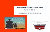 Planificación de Centro - betica- · PDF fileColegio Bética-Mudarra Plan Anual de Centro Curso 2016 -2017 1 El Colegio Bética-Mudarra de ... Aula de apoyo a la ... Plan de Innovación
