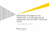 Impactos fiscales por la adopción de las NIIF · PDF fileque no exceda el porcentaje máximo establecido para cada unidad del activo fijo, ... Valor razonable ... Asignación de valor