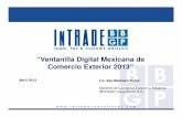 “Ventanilla Digital Mexicana de Comercio Exterior 2013” · PDF fileI. Panorama general actual del funcionamiento de la Ventanilla Única. Introducción a la Ventanilla Única Actualizaciones