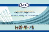Política da  · PDF filePolítica da SADC para o Desenvolvimento, Planeamento e Monitorização de Estratégias 1 Política da SADC para o Desenvolvimento, Planeamento e