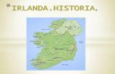 IRLANDA. SU HISTORIA. - r · PDF fileEl nombre de la isla tiene su origen en el irlandés antiguo Ériu ... británica del mismo modo que los vikingos atacarían posteriormente a Irlanda
