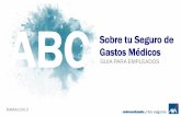 Nuevo Cotizador AXA Gastos Médicos - AXA ACADEMYcrece.axa.com.mx/downloads/c1guia.pdf · ABC GUIA PARA EMPLEADOS Página 1 Sobre tu Seguro de Gastos Médicos El principal objeto