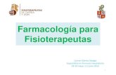Farmacología para Fisioterapeutas - · PDF fileFarmacología del sistema nervioso (1ª parte) Curso: Farmacología para Fisioterapeutas 2. ... Eficaces en enfermedades articulares,