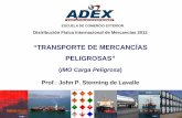 “TRANSPORTE DE MERCANCÍAS PELIGROSAS”marinponsasociados.com/PDFSYS/transportemaritimomercanciaspelig... · para el transporte de mercancías peligrosas por ... •Tipos de Etiquetas:
