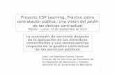 Proyecto CSP Learning. Práctico sobre contratación pública .... Jornadas CSP... · Proyecto CSP Learning. Práctico sobre contratación pública: Una visión del jardín de las